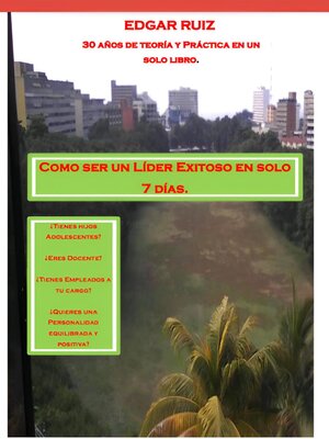 Cómo ser un Líder exitoso en solo 7 dias - ebook
